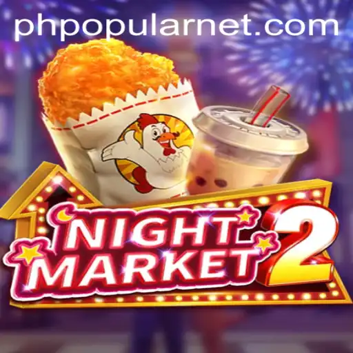 Unveiling NightMarket2: The New Sensation Sweeping Across the PHPOPULAR Gaming Scene